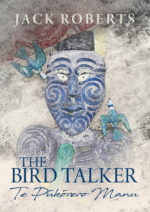 The Bird Talker Te Pukorero Manu