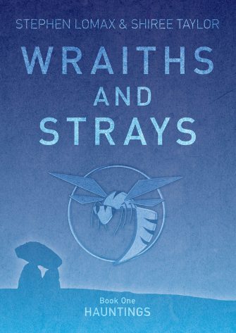 Wraiths And Strays: Hauntings