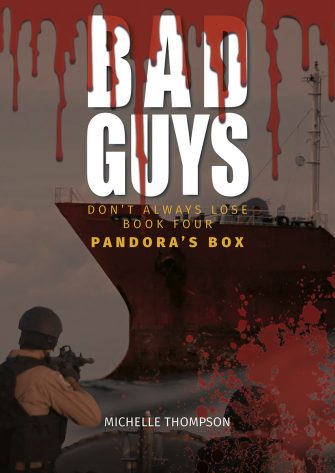 Bad Guys Don’t Always Lose: Book Four – Pandora’s Box