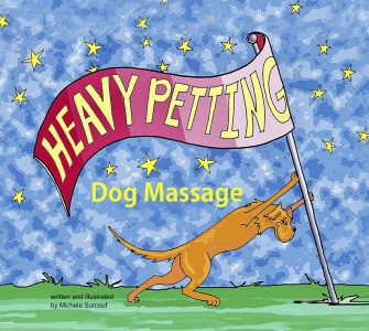 Heavy Petting – Dog Massage