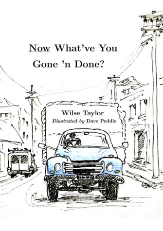 Now What’ve You Gone’n Done?