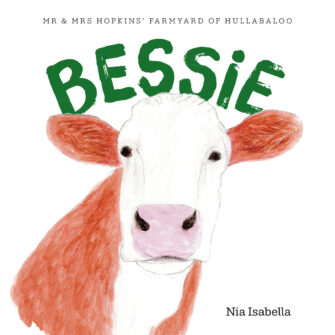 Bessie – Mr And Mrs Hopkins’ Farmyard Of Hullabaloo – Pre-order