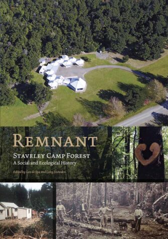 Remnant – Staveley Camp Forest – A Social And Ecological History